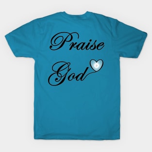 Praise God - On the Back of T-Shirt